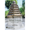 Silk Road Footprints: Transnational Transmission of Sacred Thoughts and Historical Legacy - Paperback