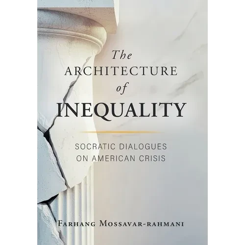 The Architecture of Inequality: Socratic Dialogues on American Crisis