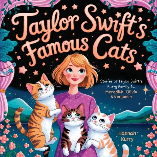 Les chats célèbres de Taylor Swift : Histoires de la famille à quatre pattes de Taylor Swift mettant en vedette Meredith, Olivia et Benjamin (Lectures incontournables pour les Swifties) – Broché