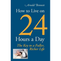 How to Live on 24 Hours a Day - Paperback