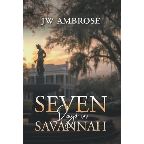 Seven Days in Savannah - Hardcover
