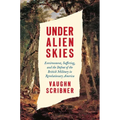 Under Alien Skies: Environment, Suffering, and the Defeat of the British Military in Revolutionary America - Paperback