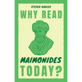 Why Read Maimonides Today? - Hardcover