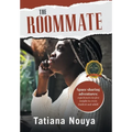 The Roommate: Space sharing adventures: experiences to give insight to every student and adult! - Hardcover