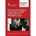 The Lancaster House Conference and the Independence of Zimbabwe, 1979: Documents on British Policy Overseas: Series III, Volume XIV - Paperback