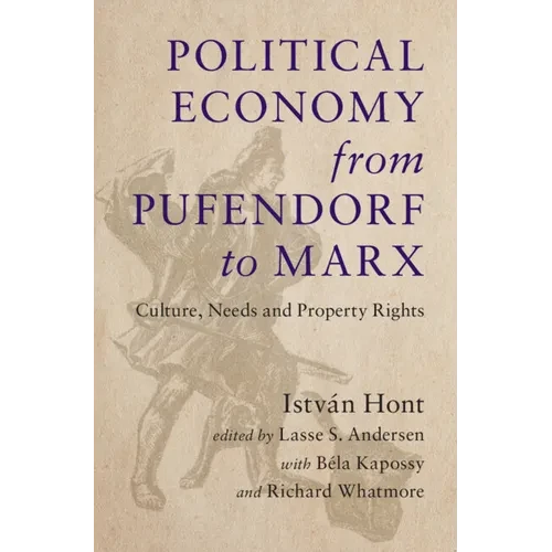 Political Economy from Pufendorf to Marx - Hardcover