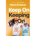 Keep on Keeping on: How to Die Young...as Old as Possible - Paperback