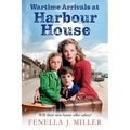 Wartime Arrivals at Harbour House - Paperback