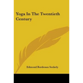 Yoga In The Twentieth Century - Paperback