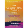 The Gospel of John in Christian History, (Expanded Edition) - Paperback