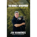 The Monkey Whisperer - Hardcover
