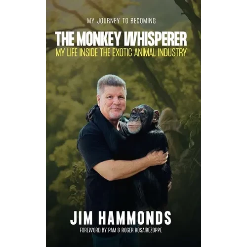 The Monkey Whisperer - Hardcover