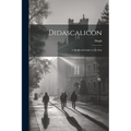Didascalicon; a Medieval Guide to the Arts - Paperback