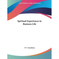 Spiritual Experiences in Business Life - Paperback