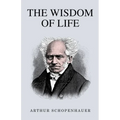 The Wisdom of Life - Paperback