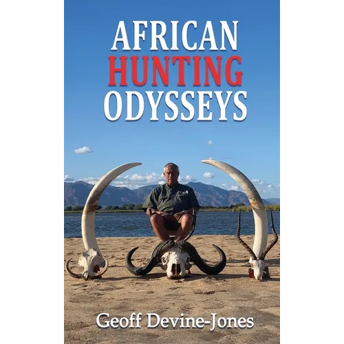African Hunting Odysseys