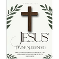 Jesus' Divine Surrender - Paperback