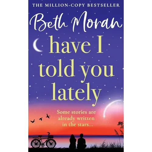 Have I Told You Lately - Hardcover
