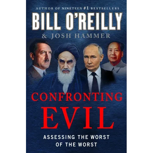 Confronting Evil: Assessing the Worst of the Worst - Hardcover