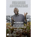 Field Hollers And Freedom Songs: Featuring the collected works from the Sweat Equity Investment in the Cotton Kingdom Symposium - Paperback