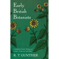 Early British Botanists: Unpublished Garden Writings of Goodyer, Tradescant, and Others - Paperback