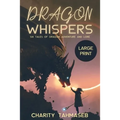 Dragon Whispers: Six Tales of Dragon Adventure and Lore - Paperback