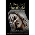 A Death of the World: Surviving the Death of the Other - Paperback