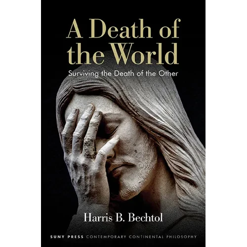 A Death of the World: Surviving the Death of the Other - Paperback
