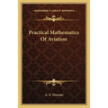 Practical Mathematics Of Aviation - Paperback