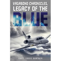 Vagabond Chronicles: Legacy of the Blue - Paperback