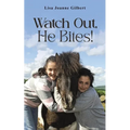 Watch Out, He Bites! - Paperback