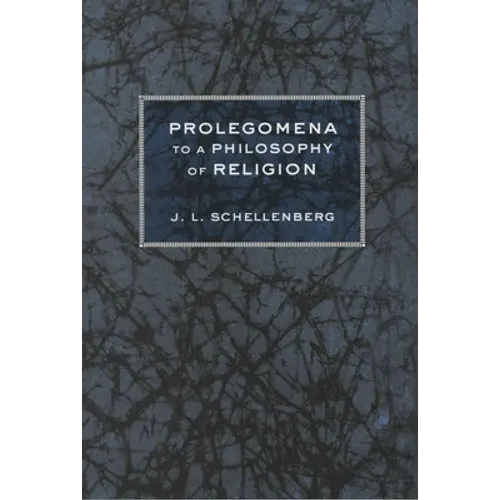 Prolegomena to a Philosophy of Religion - Hardcover