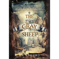 The Gray Sheep: The Lochsmith Book I - Hardcover