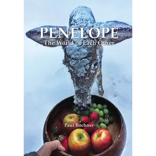 Penelope: The World of Each Other - Hardcover