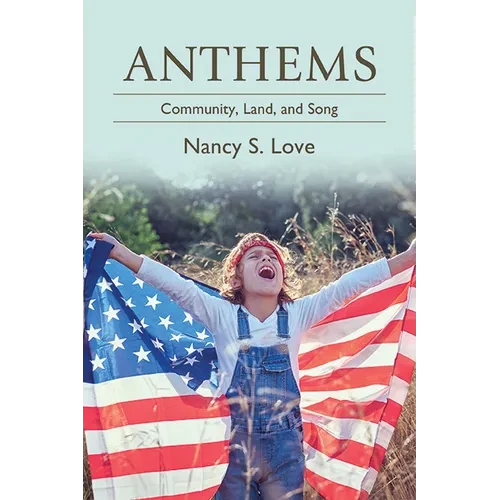 Anthems: Community, Land, and Song - Paperback