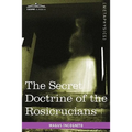 The Secret Doctrine of the Rosicrucians - Paperback
