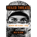 Veiled Threats: Women and Global Jihad - Paperback