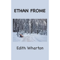 Ethan Frome - Hardcover