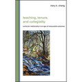Teaching, Tenure, and Collegiality: Confucian Relationality in an Age of Measurable Outcomes - Hardcover