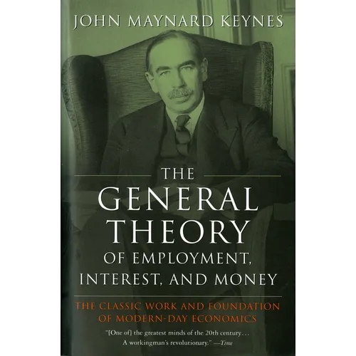 The General Theory of Employment, Interest, and Money