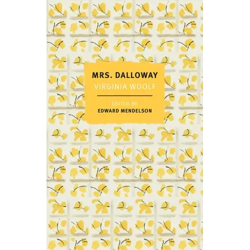 Mrs. Dalloway: The First-Edition Text with the Authors Revisions - Paperback