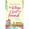 The Village of Lost and Found - Hardcover