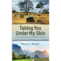 Taking You Under My Skin: A Novel about Love, War, and the Unreached - Paperback