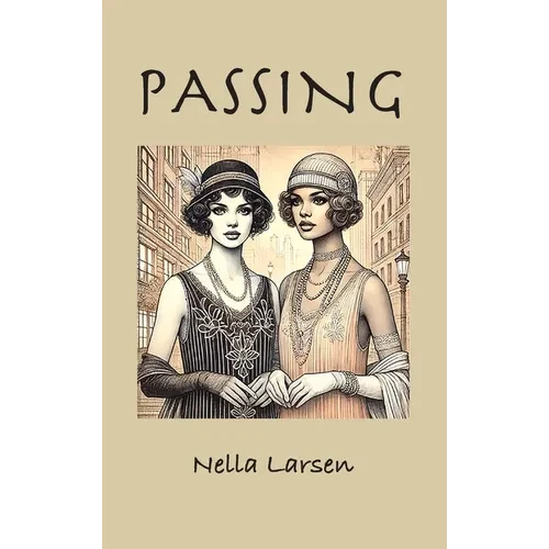 Passing - Hardcover