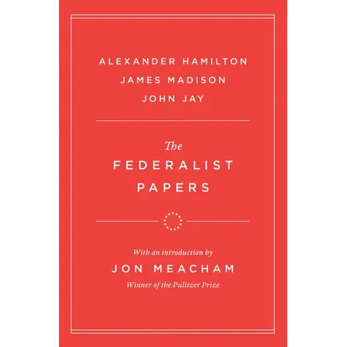 The Federalist Papers - Hardcover