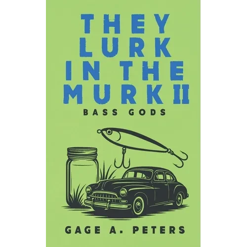 They Lurk in the Murk - Paperback