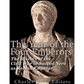 The Year of the Four Emperors: The History of the Civil War to Succeed Nero as Emperor of Rome - Paperback