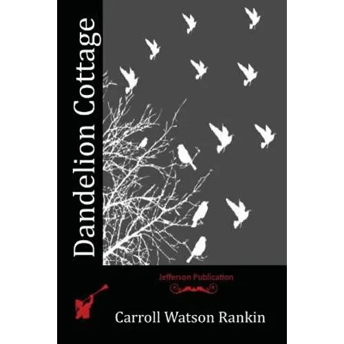 Dandelion Cottage - Paperback