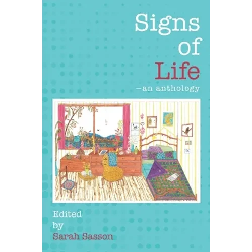 Signs of Life: an anthology - Paperback