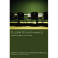 Elder Governance: Insights Into Making the Transition - Hardcover